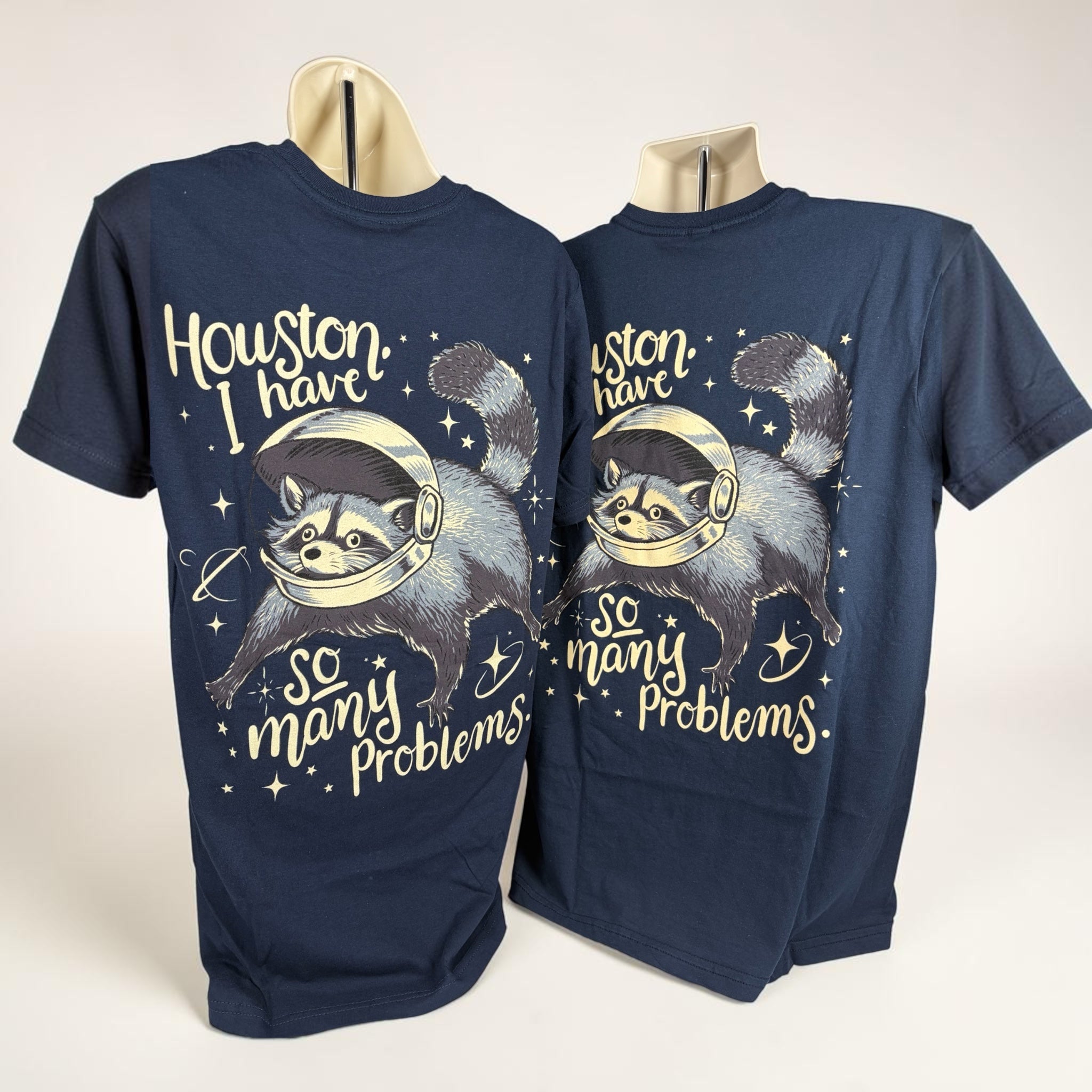 "Houston, I Have So Many Problems" Funny Raccoon Space Graphic T-Shirt