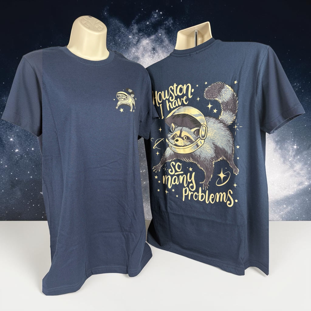 "Houston, I Have So Many Problems" Funny Raccoon Space Graphic T-Shirt